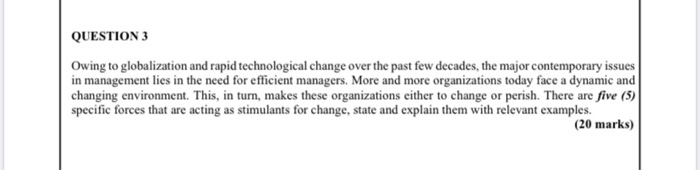 QUESTION 3 Owing to globalization and rapid