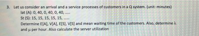 please clearly determine everything. 3. Let us