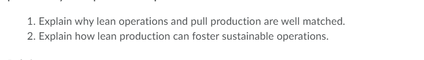 1. Explain why lean operations and pull