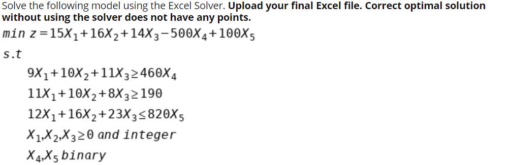 Solve the following model using the Excel Solver.