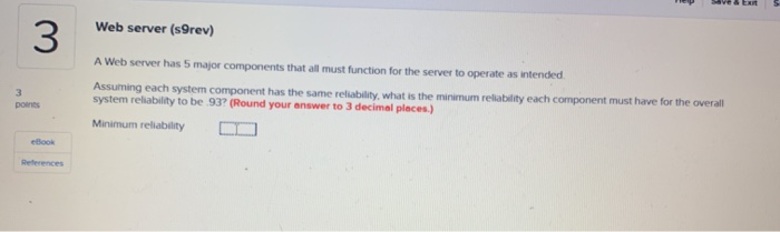 Web server (s9rev) 3 3 points A Web server has 5