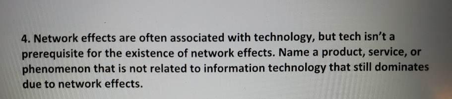 4. Network effects are often associated with
