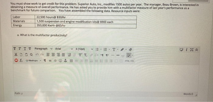 You must show work to get credit for this