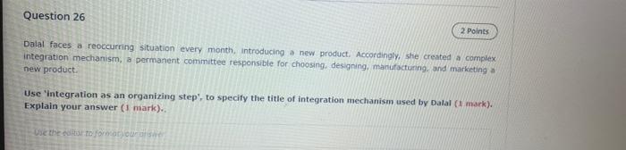 Question 26 2 Points Dalal faces a reoccurring