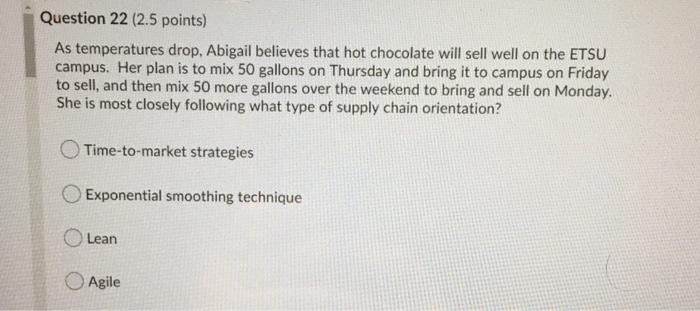 Question 22 (2.5 points) As temperatures drop.