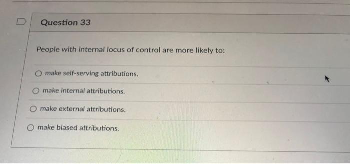 D Question 33 People with internal locus of