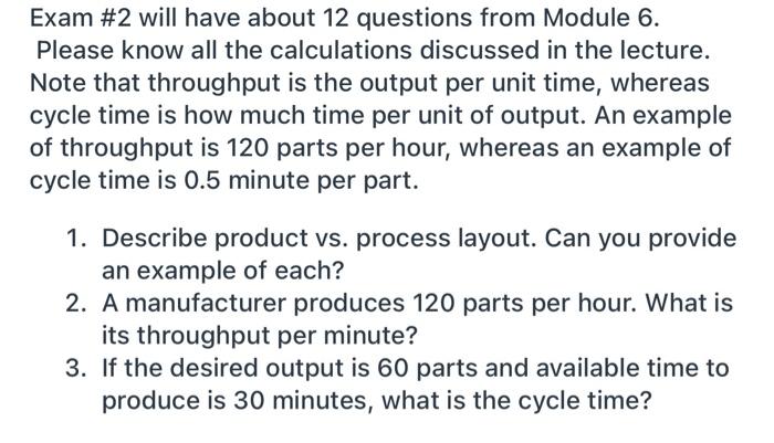 Exam #2 will have about 12 questions from Module