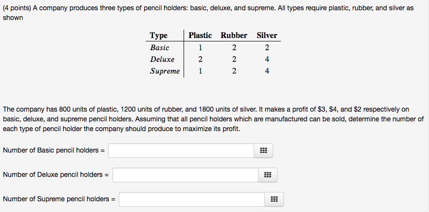 (4 points) A company produces three types of
