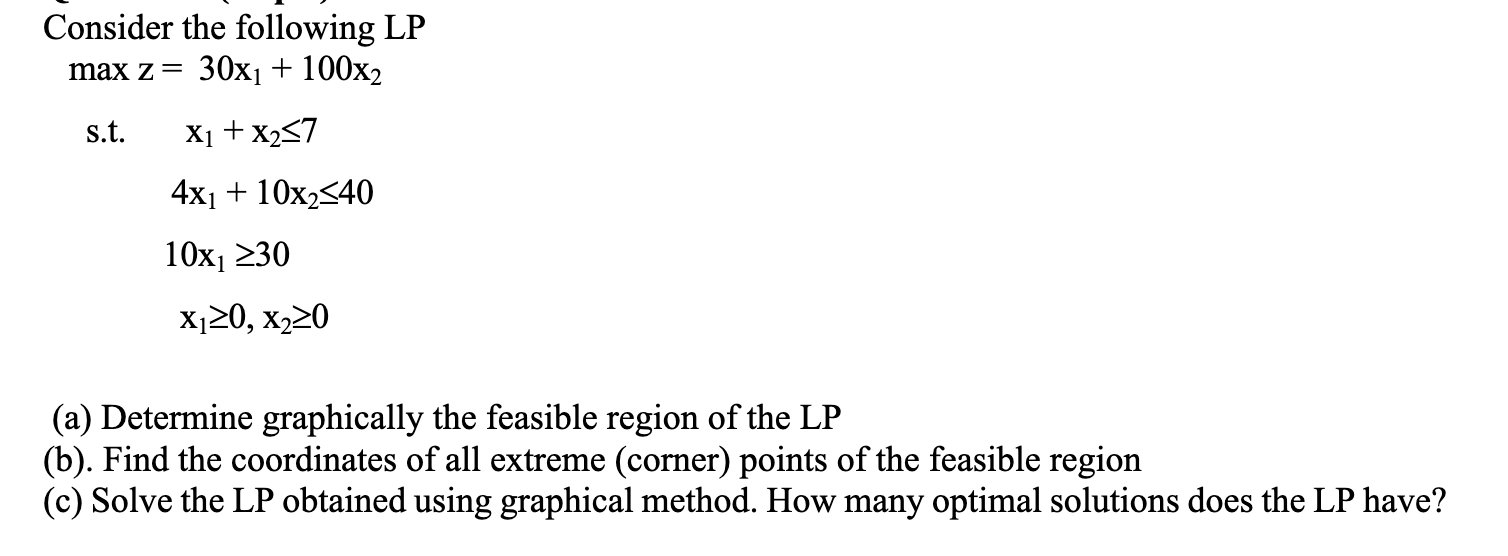 Consider the following LP 30x1 + 100x2 max z=