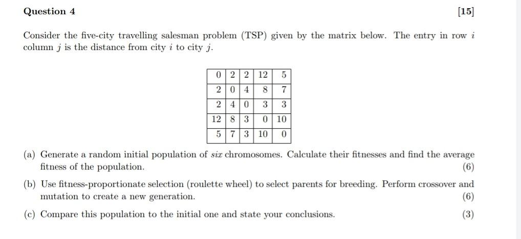 Question 4 [15] Consider the five-city travelling