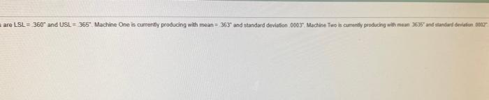 Which machine has the higher capability index?