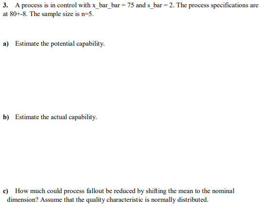 3. A process is in control with x_bar_bar = 75