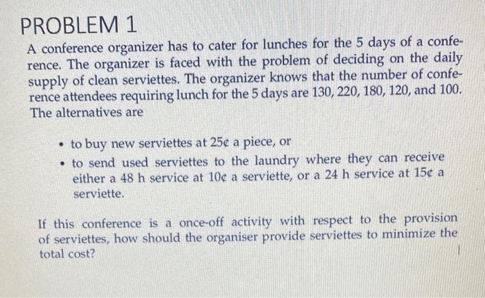 A conference organizer has to cater for lunches