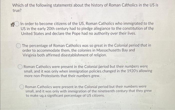 Which of the following statements about the