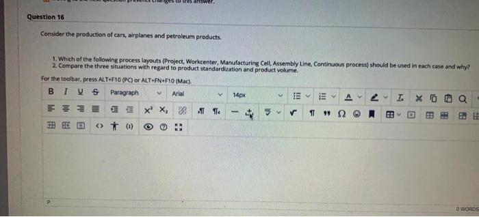 this answer Question 16 Consider the production