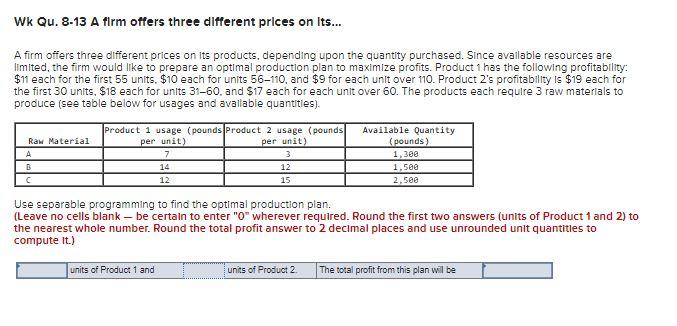 Wk Qu. 8-13 A firm offers three different prices