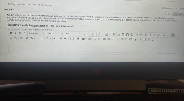 Moving question we Question 14 CASE: In order to