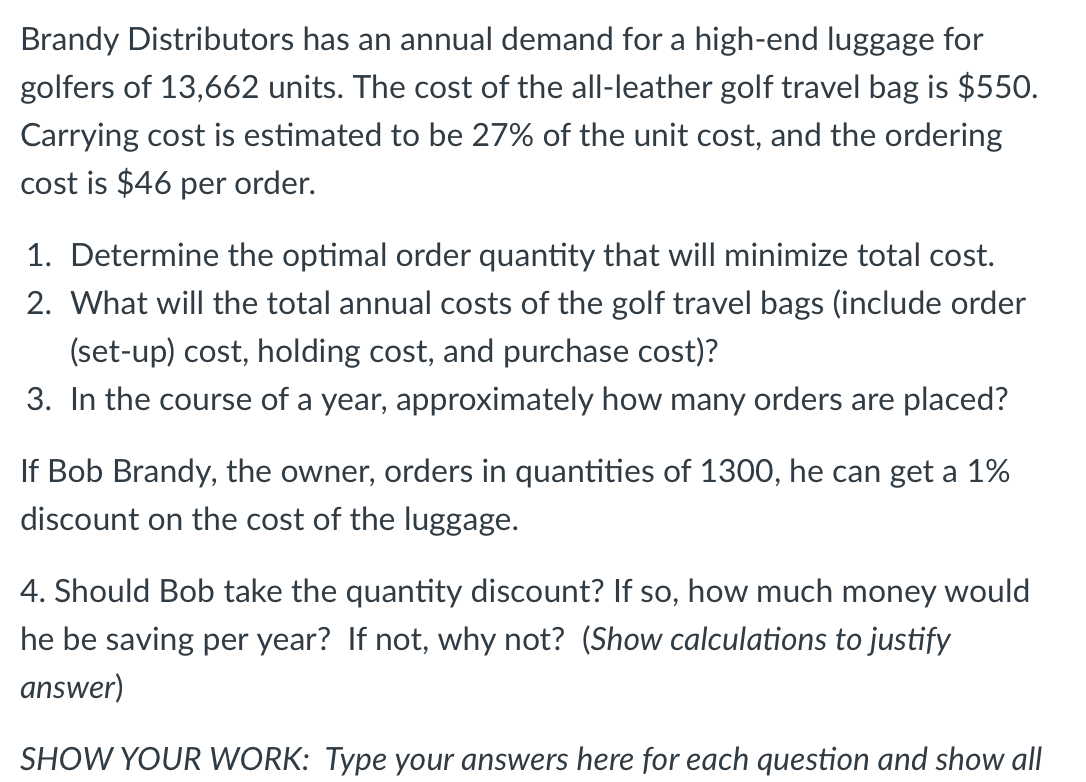 Brandy Distributors has an annual demand for a