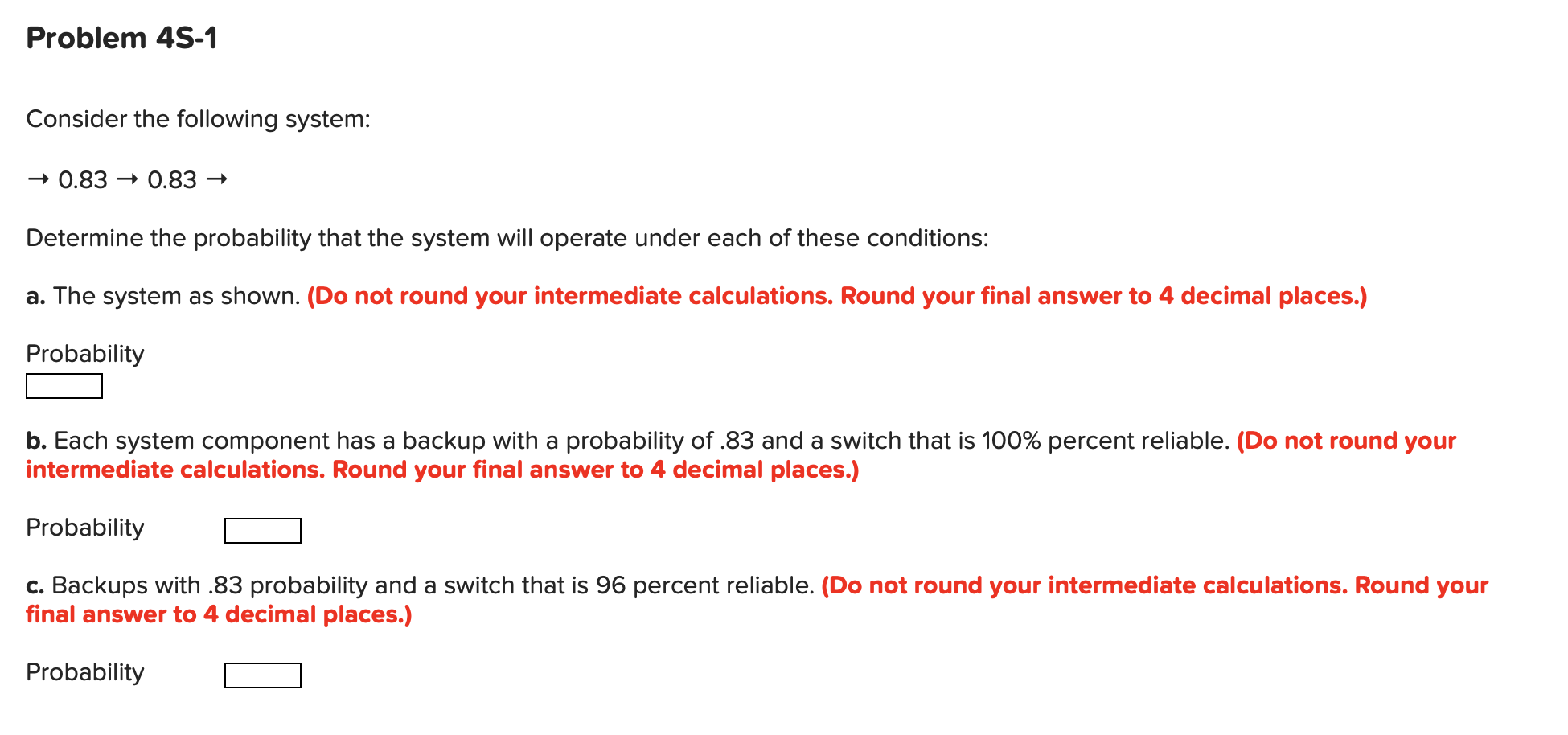 Problem 4S-1 Consider the following system: 0.83