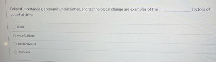 factors of Political uncertainties, economic