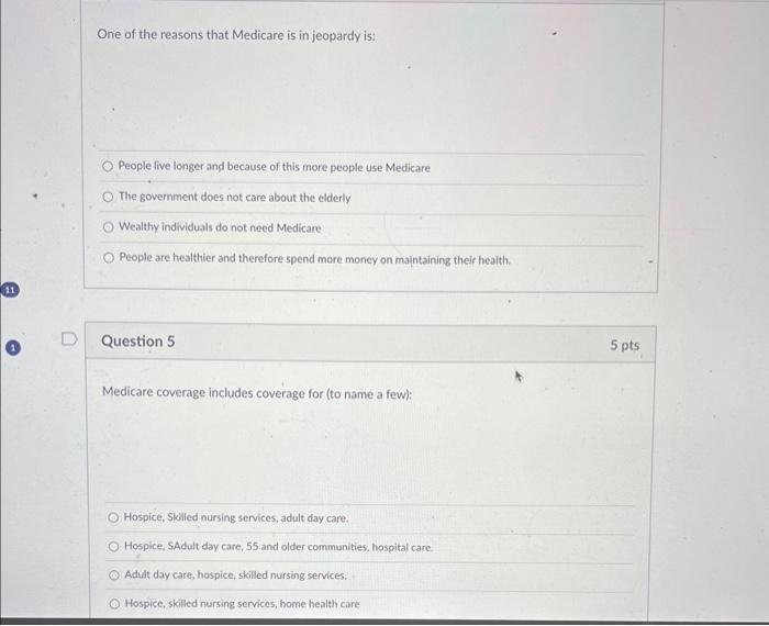 One of the reasons that Medicare is in jeopardy