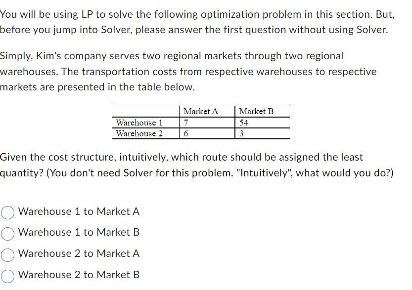 You will be using LP to solve the following