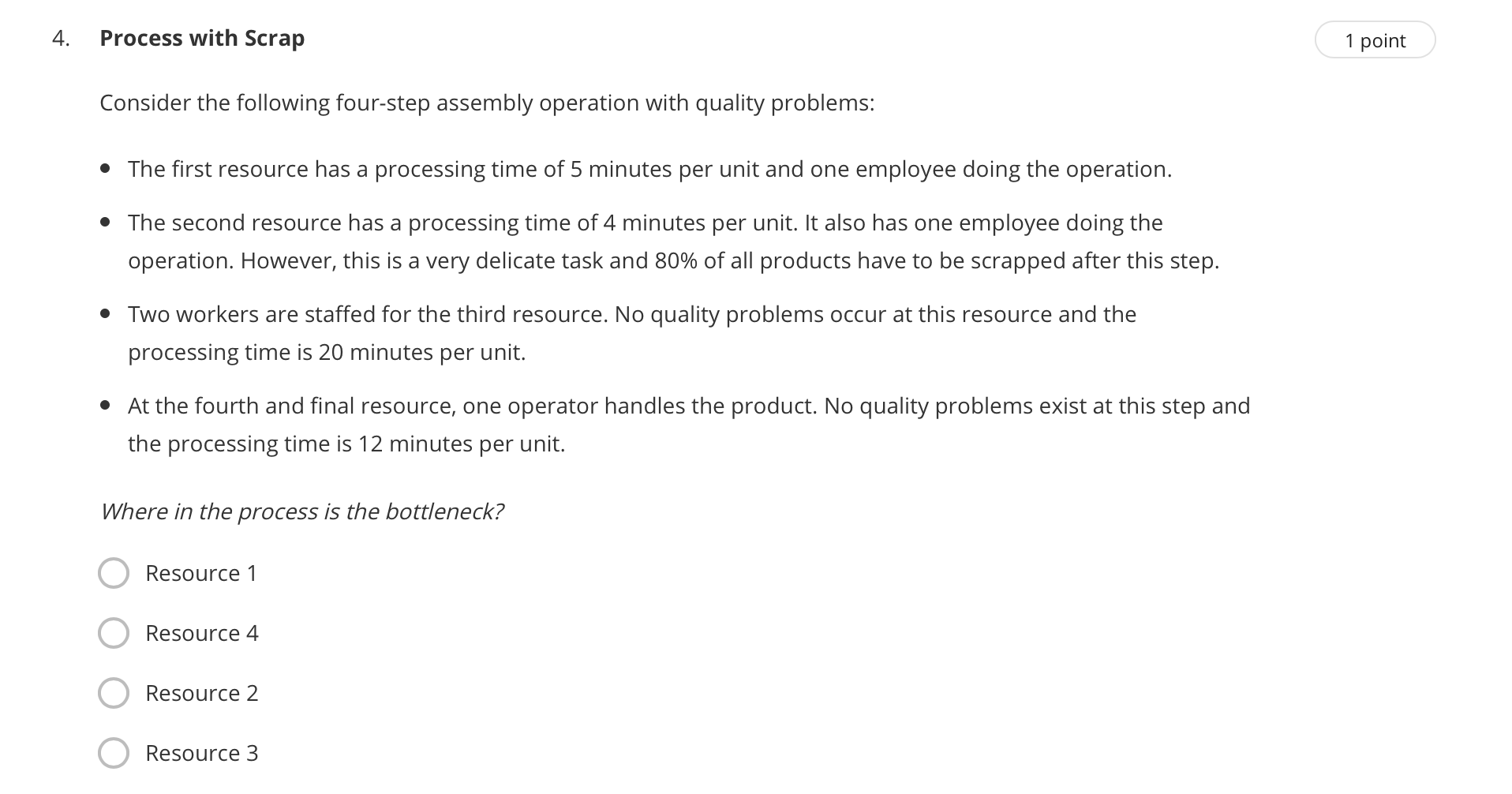 3. Process with Scrap 1 point Consider the