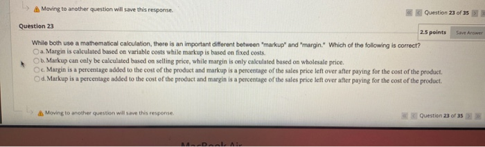 > Moving to another question will save this