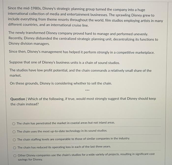 Since the mid-1980s, Disney's strategic planning