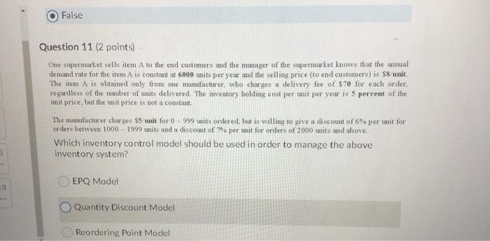 False Question 11 (2 points) One supermarket