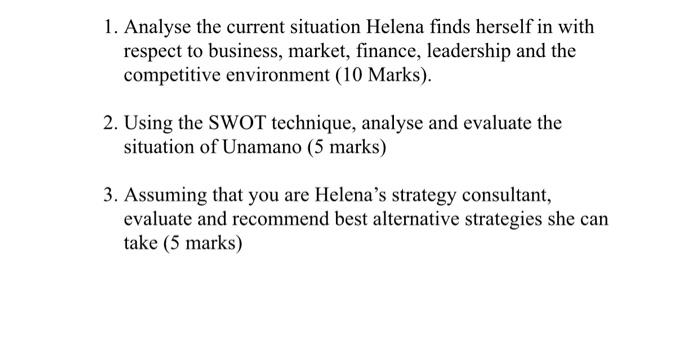 1. Analyse the current situation Helena finds