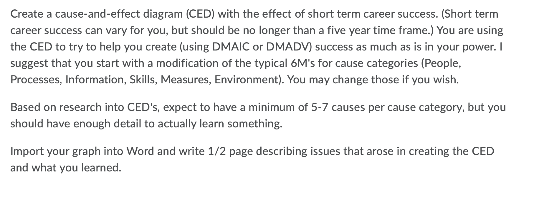 Create a cause-and-effect diagram (CED) with the