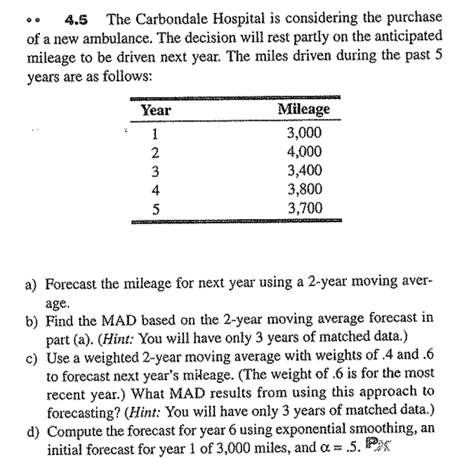 4.5 The Carbondale Hospital is considering the
