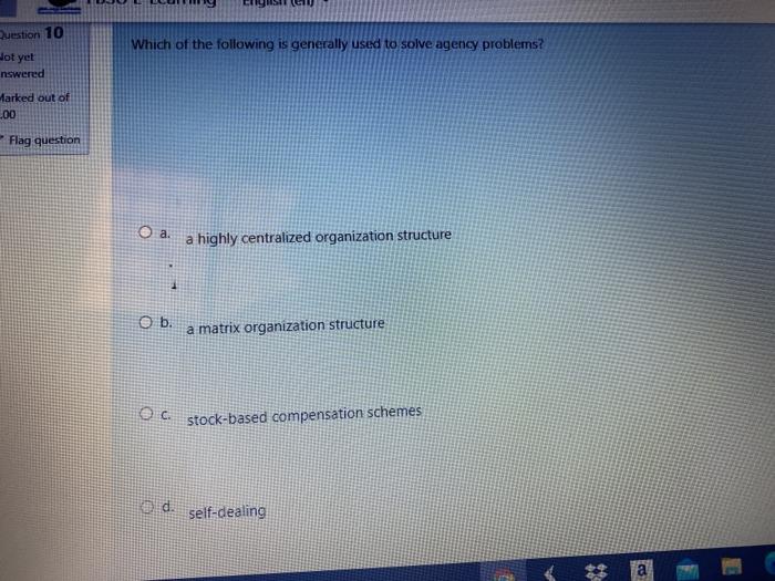 Question 10 Which of the following is generally