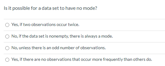 Is it possible for a data set to have no mode?
