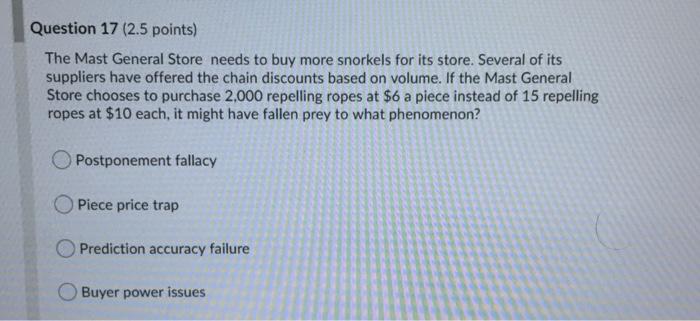 Question 17 (2.5 points) The Mast General Store