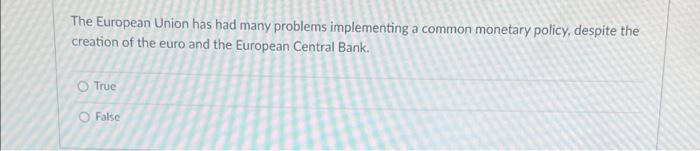 The European Union has had many problems