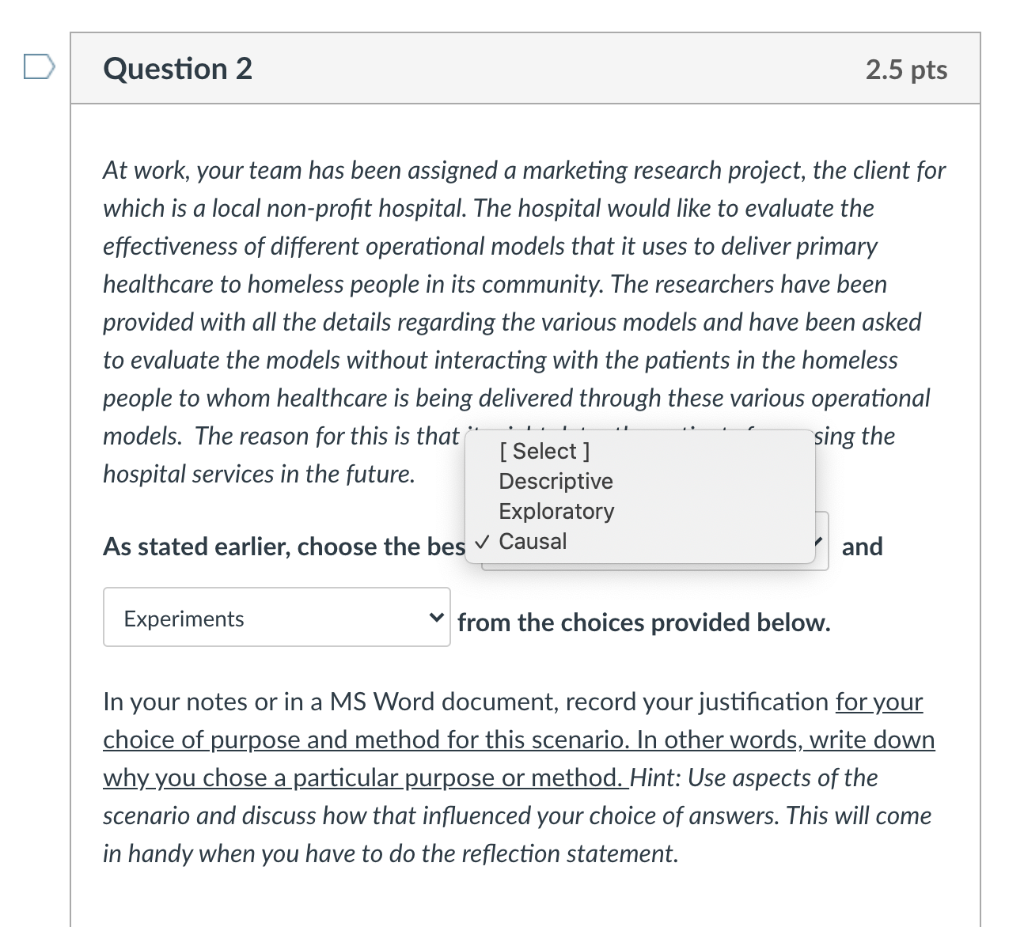 Question 2 2.5 pts At work, your team has been