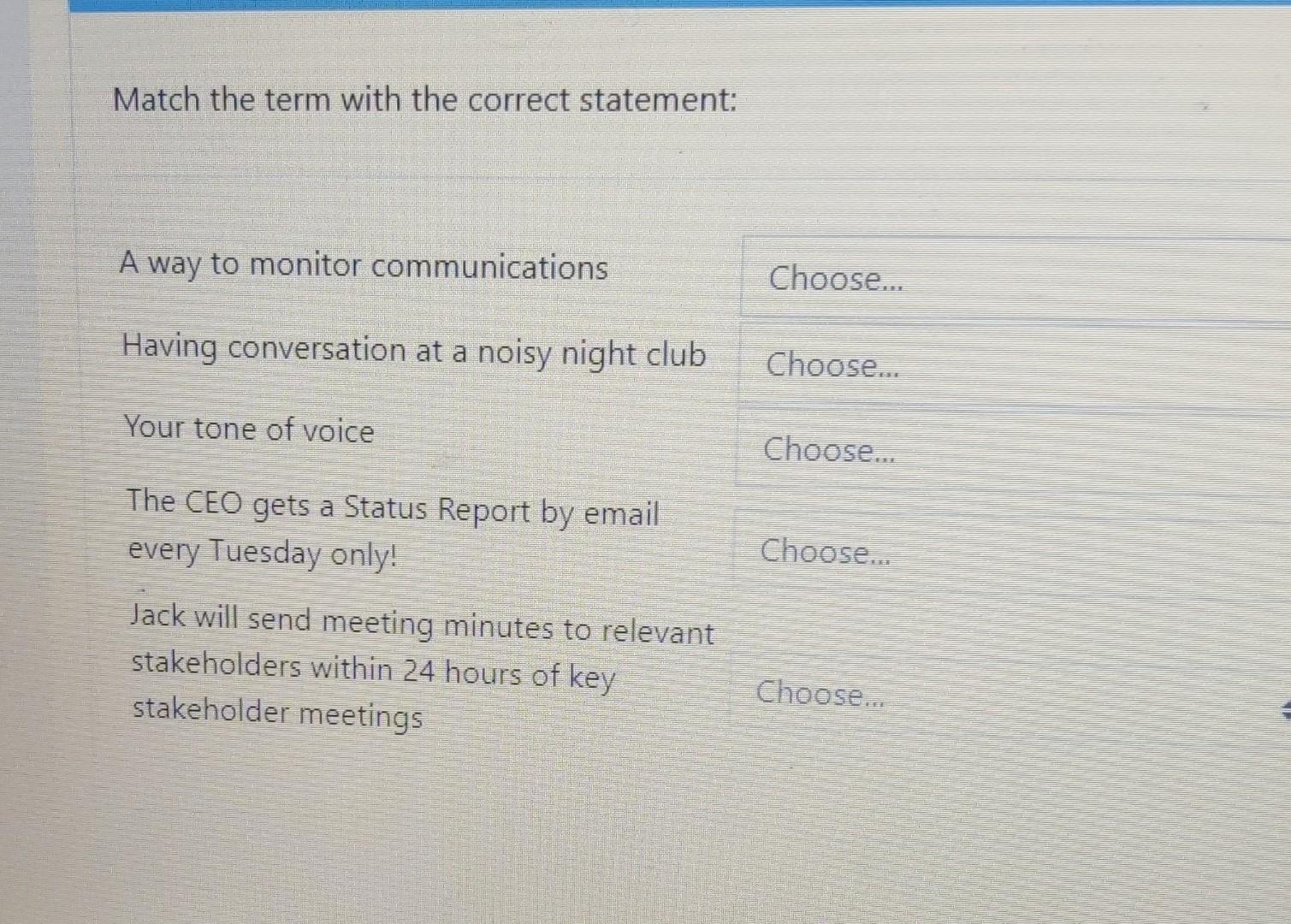 Match the term with the correct statement: A way