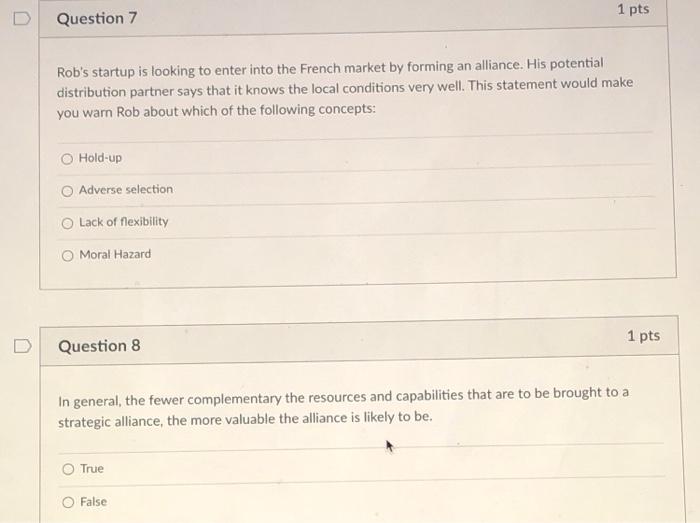 1 pts U Question 7 Rob's startup is looking to