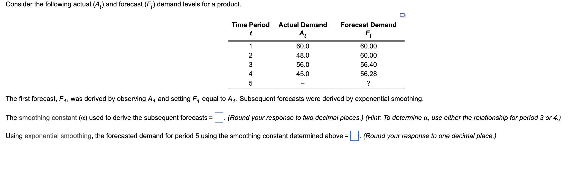 Question 1: Question 2: Consider the following