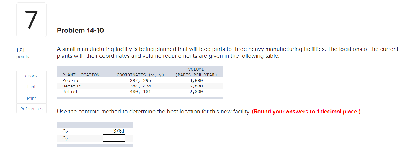 7 Problem 14-10 1.81 points A small manufacturing