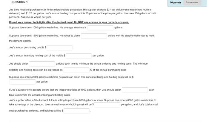 QUESTION 1 10 points Save Answer Joe Birra needs