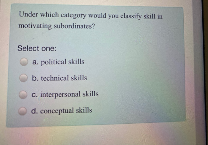 Under which category would you classify skill in