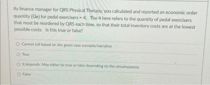 Help As finance manager for QRS Physical Therapy,