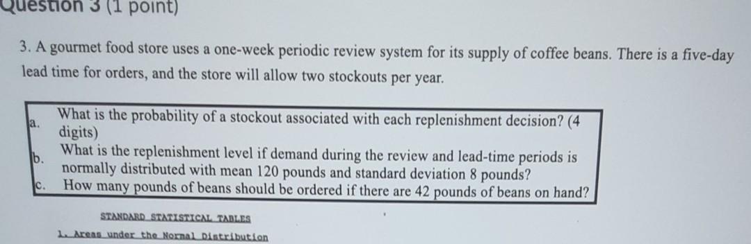tion 3 (1 point) 3. A gourmet food store uses a