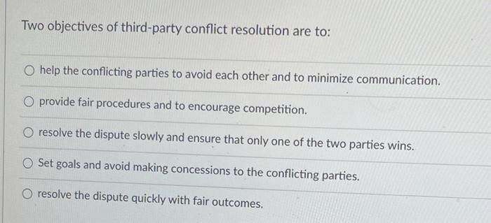 Two objectives of third-party conflict resolution