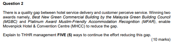 Question 2 There is a quality gap between hotel