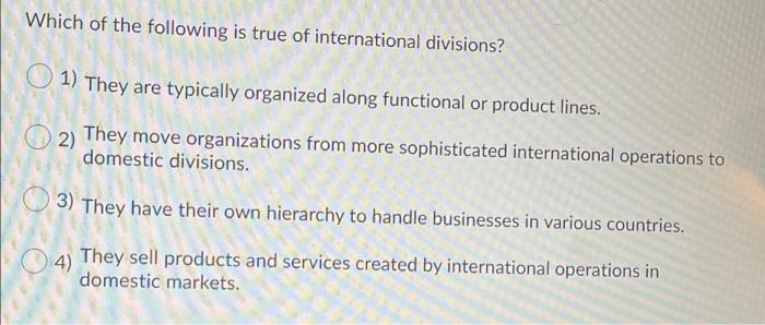 Which of the following is true of international