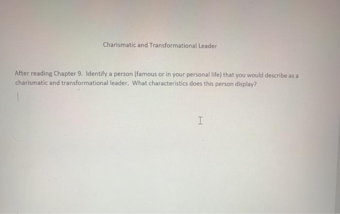 Charismatic and Transformational Leader After